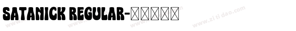 Satanick Regular字体转换